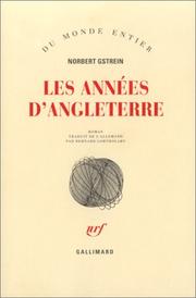 Cover of: Les Années d'Angleterre by Norbert Gstrein, Bernard Lortholary