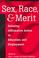 Cover of: Sex, Race, and Merit