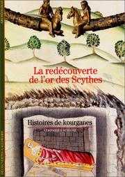 Cover of: La redécouverte de l'or des Scythes by Véronique Schiltz