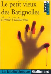 Cover of: Le Petit Vieux des Batignolles by Émile Gaboriau