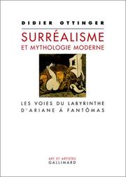 Cover of: Le Surréalisme et Mythologie moderne  by Didier Ottinger