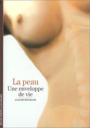 Cover of: La Peau : Une enveloppe de vie