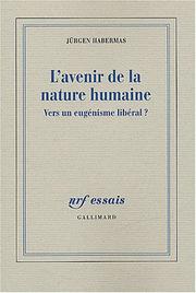 Cover of: L'avenir de la nature humaine by Jürgen Habermas