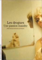 Cover of: Les drogues  by Emmanuelle Retaillaud-Bajac