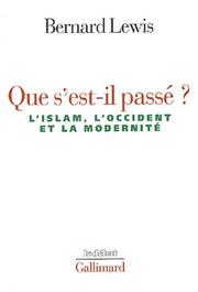 Cover of: Que s'est-il passé ?  by Bernard Lewis