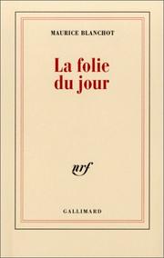 Cover of: La Folie du jour by Maurice Blanchot