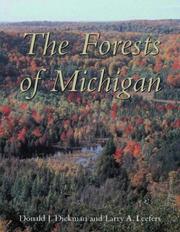 Cover of: The Forests of Michigan by Donald I. Dickmann, Larry A. Leefers