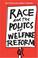 Cover of: Race and the Politics of Welfare Reform