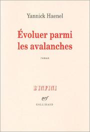 Cover of: Evoluer parmi les avalanches
