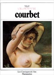 Cover of: Tout l'oeuvre peint de Courbet by Pierre Courthion