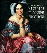 Cover of: Histoire du costume en Occident by François Boucher, Yvonne Deslandes, S. H. (Sydney H.) Aufrère