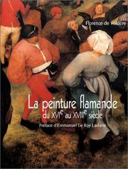 Cover of: La Peinture flamande du XVIe au XVIIIe siècle