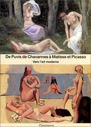 Cover of: De Puvis de Chavannes à Matisse et Picasso : Vers l'art moderne