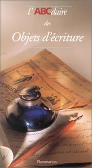 Cover of: L'ABCdaire des objets d'écriture by Eric Le Collen, Eric Cattelain