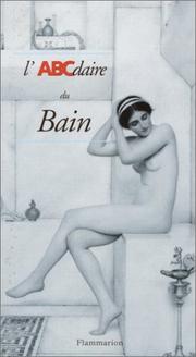 Cover of: L'ABCdaire du bain by Françoise de Bonneville, Françoise de Bonneville