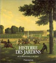 Cover of: Histoire des jardins de la renaissance à nos jours by Monique Mosser, Georges Teyssot