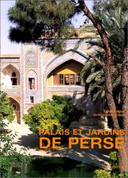 Cover of: Palais Et Jardins De Perse by Eve Porter, Arthur Thevernat