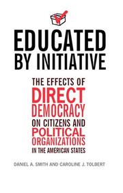 Cover of: Educated by Initiative by Daniel A. Smith, Caroline Tolbert