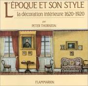 Cover of: Epoque Et Son Style, 1620 -1920