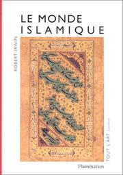 Cover of: Le monde islamique by Robert Irwin