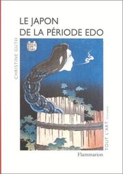 Cover of: Le Japon de la période Edo by Christine Guth, Christine Guth