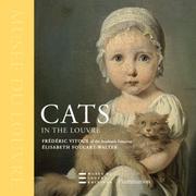 Cats in the Louvre by Frédéric Vitoux, Frederic Vitoux, Elisabeth Foucart-Walter