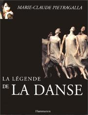 Cover of: La Légende de la danse by Pietragalla Marie-Claude