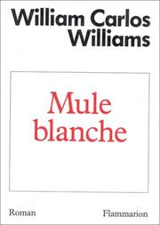 Cover of: La Mule blanche by William Carlos Williams