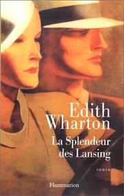 Cover of: La splendeur des Lansing by Edith Wharton