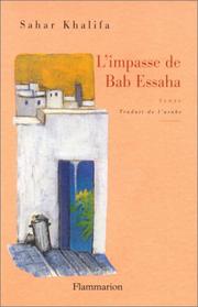 Cover of: L'impasse de Bab Essaha by Sahar Khalifa