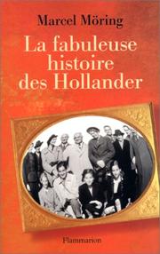 Cover of: La Fabuleuse Histoire des Hollander