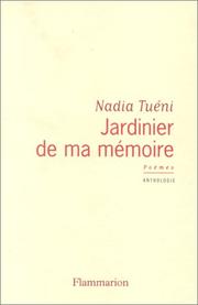 Cover of: Jardinier de ma mémoire