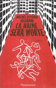 Cover of: Quand la haine sera morte