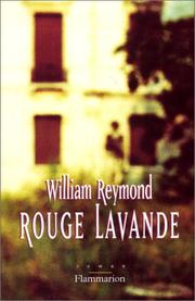 Cover of: Rouge lavande by William Reymond