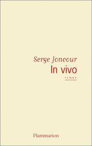 Cover of: In vivo by Serge Joncour, Serge Joncour