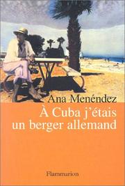 Cover of: A Cuba j'étais un berger allemand