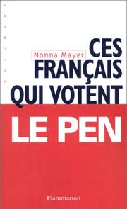 Cover of: Ces français qui votent Le Pen
