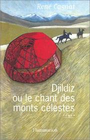 Cover of: Djildiz ou le Chant des monts célestes