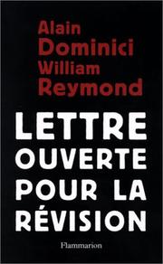 Lettre ouverte pour la révision by Alain Dominici, Willliam Reymond