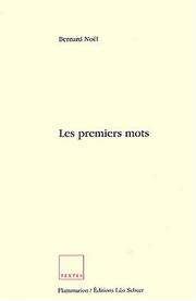Cover of: Les premiers mots (sep) by Bernard Noël