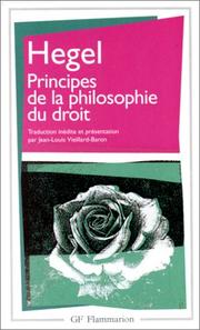 Cover of: Principes de la philosophie du droit by Georg Wilhelm Friedrich Hegel, Jean-Louis Vieillard-Baron