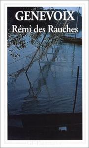 Cover of: Rémi des Rauches by Maurice Genevoix, Maurice Genevoix, Francine Danin