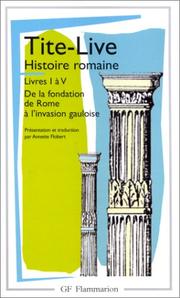 Cover of: Histoire romaine, livre I à V by Titus Livius