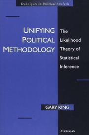 Cover of: Unifying political methodology by Gary King