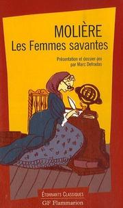 Cover of: Les Femmes savantes by Molière, Marc Defradas