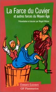 Cover of: La farce du Cuvier et autres farces du Moyen Age by Magali Wiéner