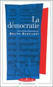 Cover of: La démocratie by Bruno Bernardi
