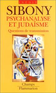 Cover of: Psychanalyse et judaïsme by Daniel Sibony
