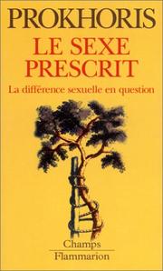 Cover of: Le sexe prescrit  by Sabine Prokhoris, Sabine Prokhoris