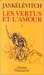 Cover of: Traité des vertus by Vladimir Jankélévitch
